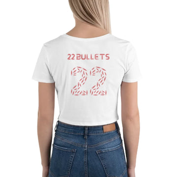 22 Bullets - Limited Edition Crop Top