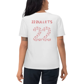 22 Bullets - Women's Limited Edition Premium Organic T-shirt